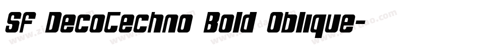 SF DecoTechno Bold Oblique字体转换